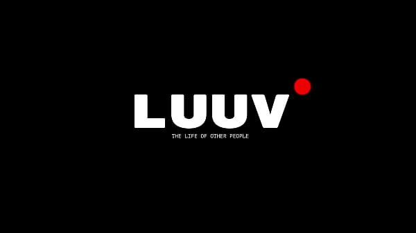 LUUV. Kareflore and Abbadon’s shared exhibitionism turns their real life into a homemade movie