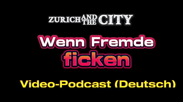 Wenn FREMDE im Schweizer Saunaclub FICKEN – XXX-Podcast auf Deutsch