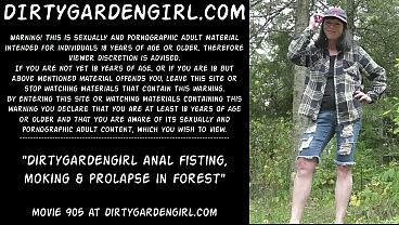 Dirtygardengirl anal fisting, smoking & prolapse in forest