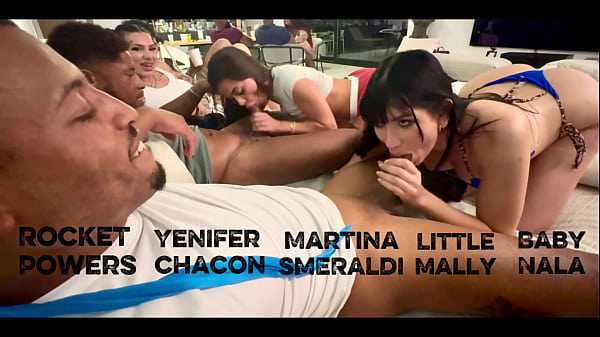 ORGY W/ MARTINA SMERILDA X YENIFER CHACON X BABY NALA X LITTLE MALLY X ROCKET POWERS