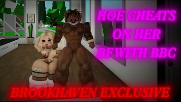 Hoe Cheats on Her BF With BBC (BROOKHAVEN)