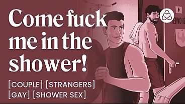 ASMR Audio Porn: Fucking My Gym Crush in the Shower –  Gay, Public Sex & Strangers – Erotic Audio Roleplay for Men