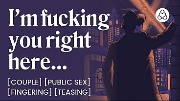 ASMR Audio Porn: Fucking the Mob Boss’s Girl in Public – Strangers, Teasing & Finger Play – Erotic Audio Roleplay for Women
