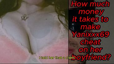 How much money it takes to make my friend cheat on her boyfriend?